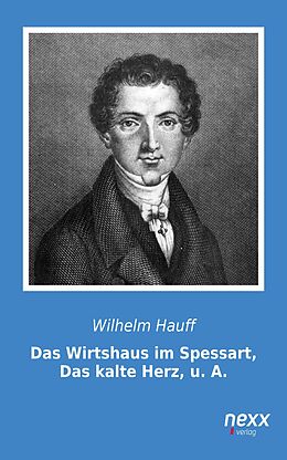 E-Book (epub) Das Wirtshaus im Spessart, Das kalte Herz, u. A. von Wilhelm Hauff
