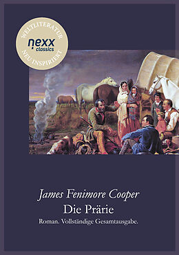 Kartonierter Einband Die Prärie (Die Steppe) von James Fenimore Cooper