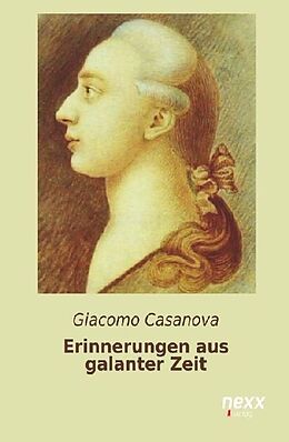Kartonierter Einband Erinnerungen aus galanter Zeit von Giacomo Casanova
