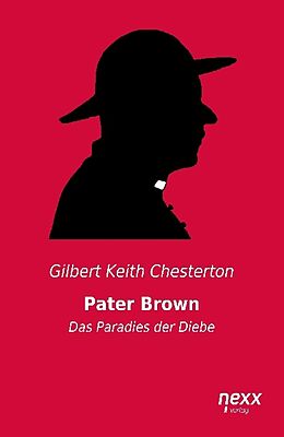 Kartonierter Einband Pater Brown - Das Paradies der Diebe von Gilbert Keith Chesterton