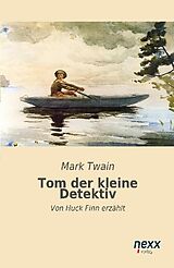 Kartonierter Einband Tom, der kleine Detektiv von Mark Twain