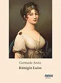 E-Book (epub) Königin Luise von Gertrude Aretz