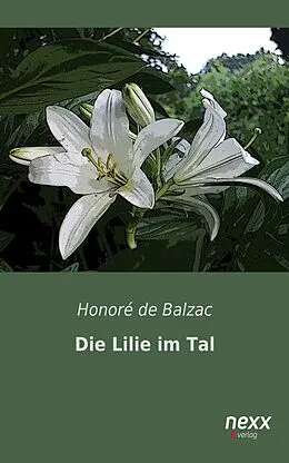 E-Book (epub) Die Lilie im Tal von Honore de Balzac