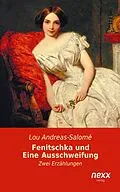 E-Book (epub) Fenitschka und Eine Ausschweifung von Lou Andreas-Salome