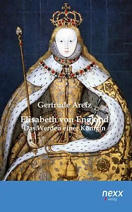 E-Book (epub) Elisabeth von England von Gertrude Aretz