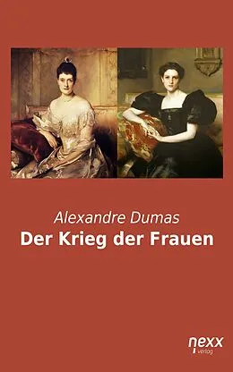 E-Book (epub) Der Krieg der Frauen von Alexandre Dumas