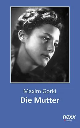 E-Book (epub) Die Mutter von Maxim Gorki