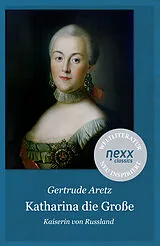 Kartonierter Einband (Kt) Katharina die Große von Gertrude Aretz