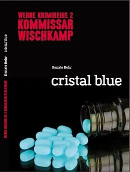 E-Book (epub) Kommissar Wischkamp: Cristal Blue von Renate Behr