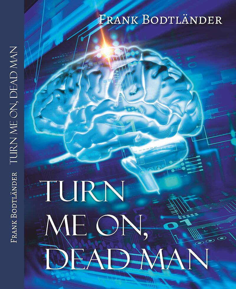 Turn me on, dead man