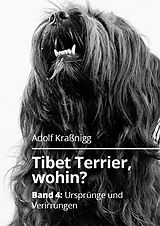 E-Book (epub) Tibet Terrier wohin? von Adolf Kraßnigg