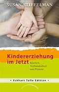 E-Book (epub) Kindererziehung im Jetzt von Susan Stiffelman