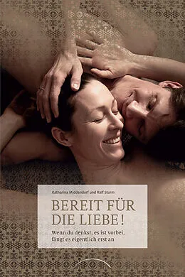 E-Book (epub) Bereit für die Liebe! von Katharina Middendorf, Ralf Sturm