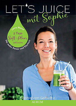E-Book (epub) Let's Juice mit Sophie von Sophie von Gallwitz