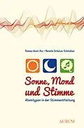 E-Book (epub) Sonne, Mond und Stimme von Romeo Alavi Kia, Renate Schulze-Schindler