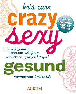 E-Book (epub) Crazy, sexy, gesund von Kris Carr