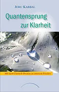 E-Book (epub) Quantensprung zur Klarheit von Jeru Kabbal