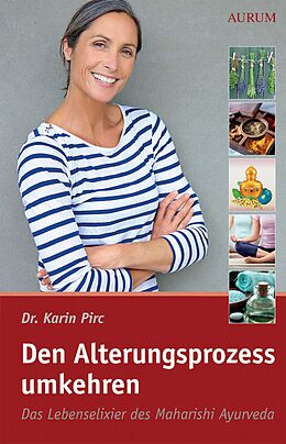 E-Book (epub) Den Alterungsprozess umkehren von Karin Pirc