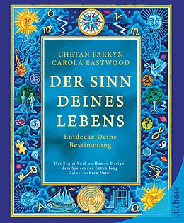 E-Book (epub) Der Sinn Deines Lebens von Chetan Parkyn, Carola Eastwood