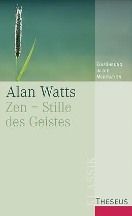 E-Book (epub) Zen - Stille des Geistes von Alan Watts