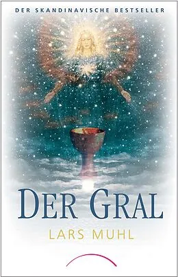 E-Book (epub) Der Gral von Lars Muhl