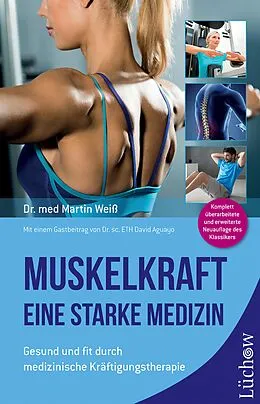 E-Book (epub) Muskelkraft - Eine starke Medizin von Dr. med. Martin Weiß