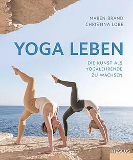 E-Book (epub) Yoga leben von Maren Brand, Christina Lobe