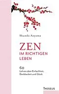 E-Book (epub) Zen im richtigen Leben von Shundo Aoyama