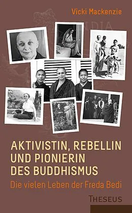 E-Book (epub) Aktivistin, Rebellin und Pionierin des Buddhismus von Vicki Mackenzie