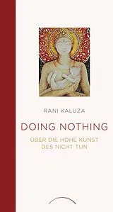 Fester Einband Doing Nothing von Rani Kaluza