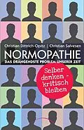 E-Book (epub) Normopathie - Das drängendste Problem unserer Zeit von Christian Salvesen, Christian Opitz