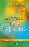 E-Book (epub) Handbuch des inneren Loslassens von Peter Russell