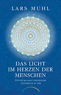 E-Book (epub) Das Licht im Herzen der Menschen von Lars Muhl