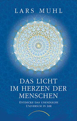 E-Book (epub) Das Licht im Herzen der Menschen von Lars Muhl