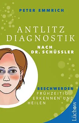 E-Book (epub) Antlitzdiagnostik nach Dr. Schüssler von Peter Emmrich M.A.