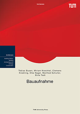 Fachbuch Bauaufnahme von Tobias Busen, Miriam Knechtel, Clemens Knobling