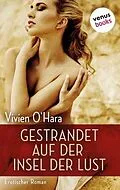 E-Book (epub) Gestrandet auf der Insel der Lust von Vivien O'Hara