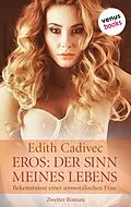 E-Book (epub) Eros. Der Sinn meines Lebens von Edith Cadivec