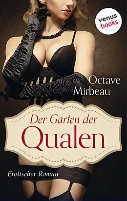 E-Book (epub) Der Garten der Qualen von Octave Mirbeau