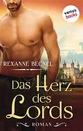 E-Book (epub) Das Herz des Lords von Rexanne Becnel