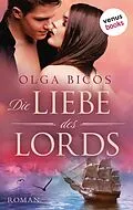 E-Book (epub) Die Liebe des Lords von Olga Bicos