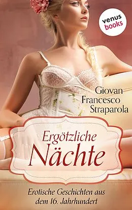 E-Book (epub) Ergötzliche Nächte von Giovan Francesco Straparola
