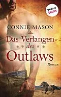 E-Book (epub) Das Verlangen des Outlaws von Connie Mason