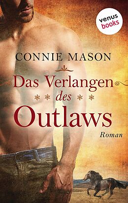 E-Book (epub) Das Verlangen des Outlaws von Connie Mason