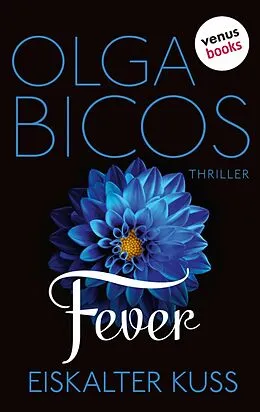 E-Book (epub) Fever - Eiskalter Kuss, Band 2 von Olga Bicos
