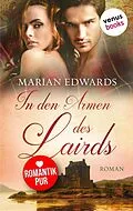 E-Book (epub) In den Armen des Lairds - Bellemare-MacTavish-Reihe: Band 1 von Marian Edwards