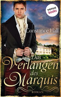 E-Book (epub) Das Verlangen des Marquis von Constance Hall