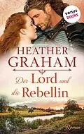 E-Book (epub) Der Lord und die Rebellin von Heather Graham