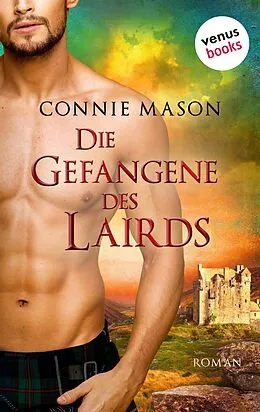 E-Book (epub) Die Gefangene des Lairds von Connie Mason