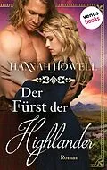 E-Book (epub) Der Fürst der Highlander - Highland Lovers: Erster Roman von Hannah Howell
